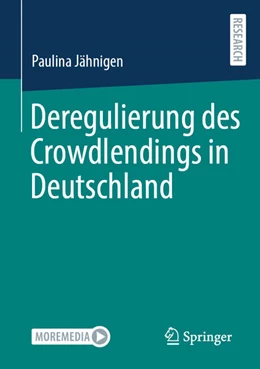 Abbildung von Jähnigen | Deregulierung des Crowdlendings in Deutschland | 1. Auflage | 2023 | beck-shop.de