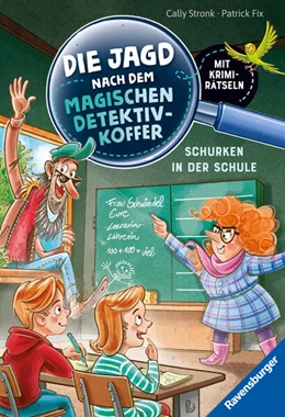 Abbildung von Stronk | Die Jagd nach dem magischen Detektivkoffer, Band 6 - Schurken in der Schule | 1. Auflage | 2023 | beck-shop.de