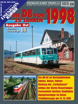Abbildung von Die DB vor 25 Jahren - 1998 Ausgabe Ost | 1. Auflage | 2023 | beck-shop.de