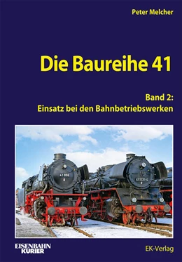 Abbildung von Melcher | Die Baureihe 41 - Band 2 | 1. Auflage | 2025 | beck-shop.de