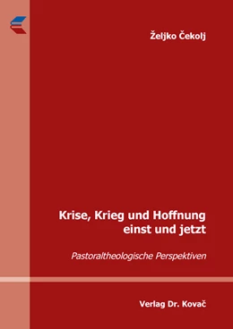 Abbildung von Cekolj | Krise, Krieg und Hoffnung einst und jetzt | 1. Auflage | 2023 | 28 | beck-shop.de