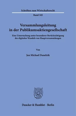 Abbildung von Danelzik | Versammlungsleitung in der Publikumsaktiengesellschaft. | 1. Auflage | 2023 | beck-shop.de