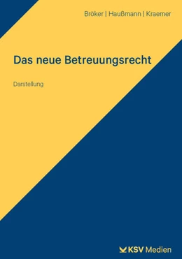 Abbildung von Bröker / Haußmann | Das neue Betreuungsrecht | 1. Auflage | 2025 | beck-shop.de