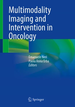 Abbildung von Neri / Erba | Multimodality Imaging and Intervention in Oncology | 1. Auflage | 2023 | beck-shop.de