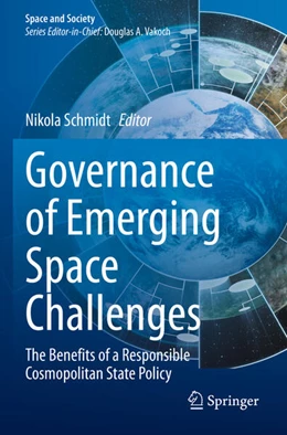 Abbildung von Schmidt | Governance of Emerging Space Challenges | 1. Auflage | 2023 | beck-shop.de