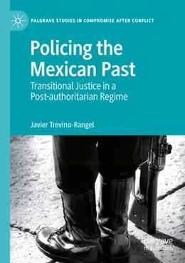 Abbildung von Trevino-Rangel | Policing the Mexican Past | 1. Auflage | 2023 | beck-shop.de