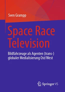 Abbildung von Grampp | Space Race Television | 1. Auflage | 2023 | beck-shop.de