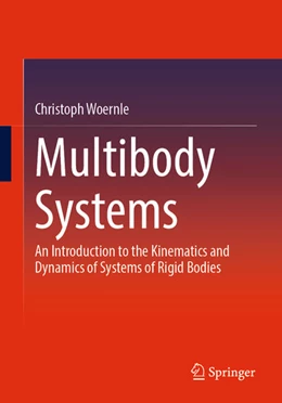 Abbildung von Woernle | Multibody Systems | 1. Auflage | 2024 | beck-shop.de