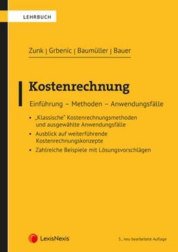 Abbildung von Zunk / Grbenic | Kostenrechnung | 5. Auflage | 2023 | beck-shop.de