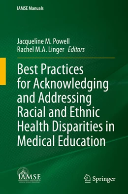 Abbildung von Powell / Linger | Best Practices for Acknowledging and Addressing Racial and Ethnic Health Disparities in Medical Education | 1. Auflage | 2023 | beck-shop.de
