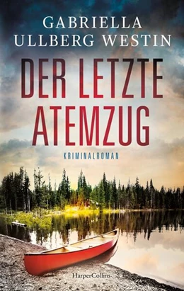 Abbildung von Ullberg Westin | Der letzte Atemzug | 1. Auflage | 2023 | beck-shop.de