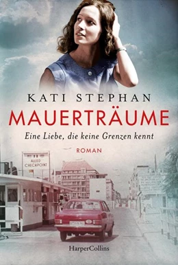 Abbildung von Stephan | Mauerträume | 1. Auflage | 2023 | beck-shop.de