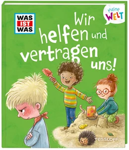 Abbildung von Weller-Essers | WAS IST WAS Meine Welt Band 11 Wir helfen und vertragen uns! | 1. Auflage | 2023 | beck-shop.de