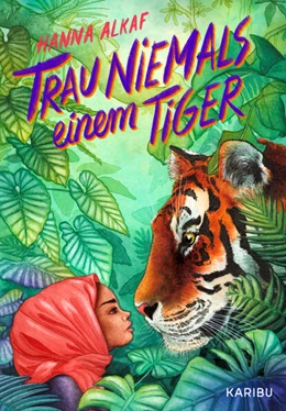 Abbildung von Alkaf | Trau niemals einem Tiger | 1. Auflage | 2023 | beck-shop.de