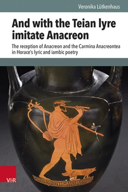 Abbildung von Lütkenhaus | And with the Teian lyre imitate Anacreon | 1. Auflage | 2023 | beck-shop.de