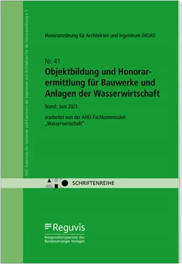 Abbildung von Objektbildung und Honorarermittlung für Bauwerke und Anlagen der Wasserwirtschaft Onlineversion | 1. Auflage | 2023 | Heft 41 | beck-shop.de