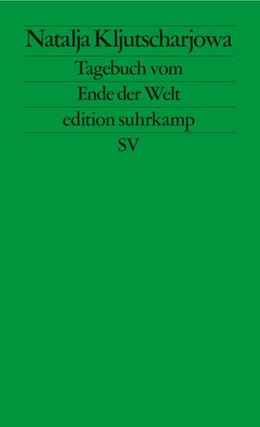 Abbildung von Kljutscharjowa | Tagebuch vom Ende der Welt | 1. Auflage | 2023 | beck-shop.de