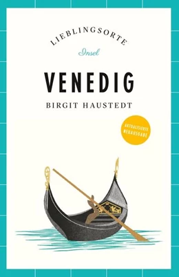 Abbildung von Haustedt | Venedig Reiseführer LIEBLINGSORTE | 1. Auflage | 2023 | beck-shop.de