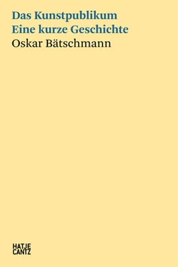 Abbildung von Bätschmann | Das Kunstpublikum | 1. Auflage | 2023 | beck-shop.de