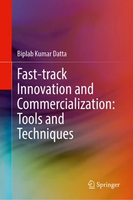 Abbildung von Datta | Fast-Track Innovation and Commercialization: Tools and Techniques | 1. Auflage | 2023 | beck-shop.de