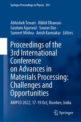 Abbildung von Tewari / Dhawan | Proceedings of the 3rd International Conference on Advances in Materials Processing: Challenges and Opportunities | 1. Auflage | 2023 | beck-shop.de