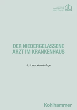 Abbildung von Krankenhausgesellschaft | Der niedergelassene Arzt im Krankenhaus | 3. Auflage | 2025 | beck-shop.de