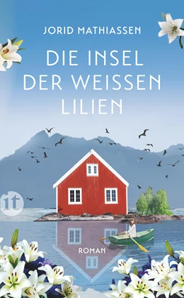 Abbildung von Mathiassen | Die Insel der weißen Lilien | 1. Auflage | 2023 | beck-shop.de