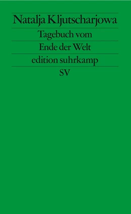 Abbildung von Kljutscharjowa | Tagebuch vom Ende der Welt | 1. Auflage | 2023 | beck-shop.de