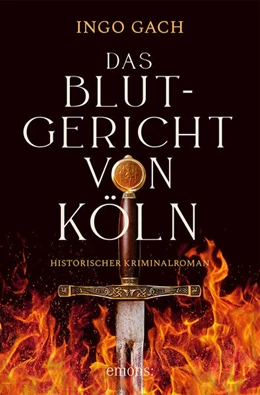 Abbildung von Gach | Das Blutgericht von Köln | 1. Auflage | 2023 | beck-shop.de