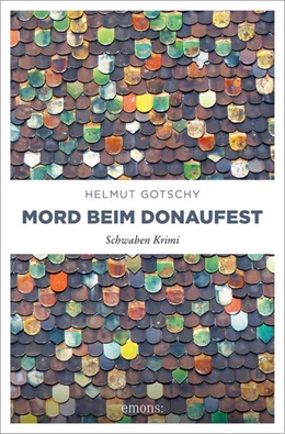 Abbildung von Gotschy | Mord beim Donaufest | 1. Auflage | 2023 | beck-shop.de