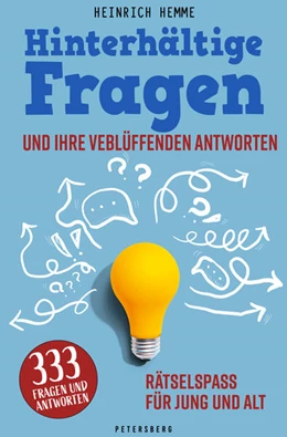 Abbildung von Hemme | Hinterhältige Fragen und ihre verblüffenden Antworten | 1. Auflage | 2024 | beck-shop.de