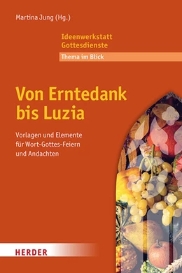 Abbildung von Jung | Von Erntedank bis Luzia | 1. Auflage | 2023 | beck-shop.de