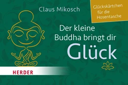 Abbildung von Mikosch | Der kleine Buddha bringt dir Glück | 1. Auflage | 2023 | beck-shop.de