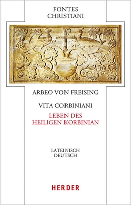 Abbildung von Arbeo von Freising | Vita sancti Corbiniani - Leben des heiligen Korbinian | 1. Auflage | 2025 | beck-shop.de