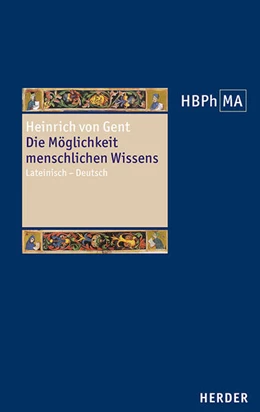 Abbildung von Heinrich von Gent | Die Möglichkeit menschlichen Wissens. Artikel 1 der Summa Quaestionum Ordinarium | 1. Auflage | 2024 | beck-shop.de