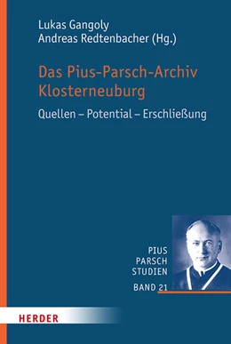 Abbildung von Gangoly / Redtenbacher | Das Pius-Parsch-Archiv Klosterneuburg | 1. Auflage | 2023 | beck-shop.de