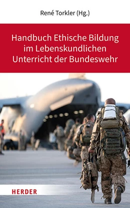 Abbildung von Torkler | Handbuch Ethische Bildung im Lebenskundlichen Unterricht der Bundeswehr | 1. Auflage | 2023 | beck-shop.de