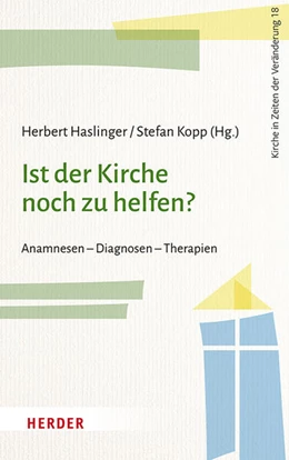 Abbildung von Haslinger / Kopp | Ist der Kirche noch zu helfen? | 1. Auflage | 2023 | beck-shop.de