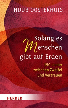 Abbildung von Oosterhuis / Kok | Solang es Menschen gibt auf Erden | 1. Auflage | 2023 | beck-shop.de
