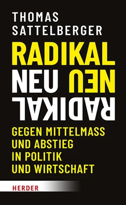 Abbildung von Sattelberger | Radikal neu | 1. Auflage | 2023 | beck-shop.de