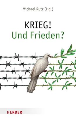 Abbildung von Rutz | KRIEG! Und Frieden? | 1. Auflage | 2023 | beck-shop.de