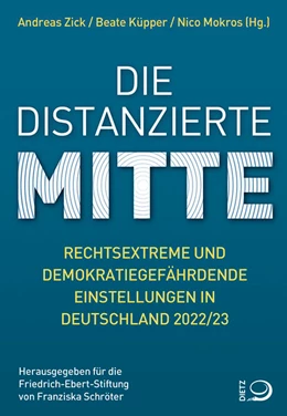 Abbildung von Zick / Küpper | Die distanzierte Mitte | 1. Auflage | 2023 | beck-shop.de