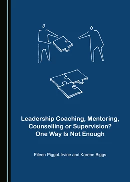 Abbildung von Piggot-Irvine / Biggs | Leadership Coaching, Mentoring, Counselling or Supervision? One Way Is Not Enough | 1. Auflage | 2023 | beck-shop.de