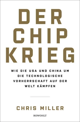 Abbildung von Miller | Der Chip-Krieg | 1. Auflage | 2023 | beck-shop.de