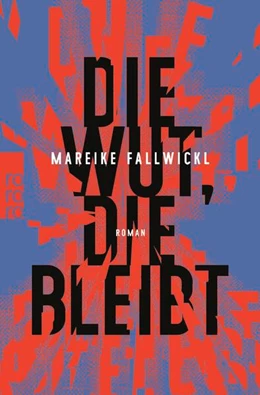 Abbildung von Fallwickl | Die Wut, die bleibt | 1. Auflage | 2023 | beck-shop.de