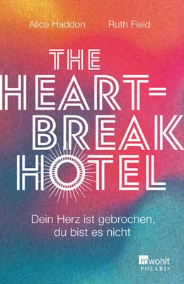 Abbildung von Haddon / Field | The Heartbreak Hotel | 1. Auflage | 2024 | beck-shop.de