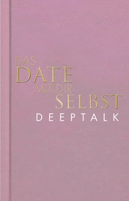 Abbildung von Bobsien | Das Date mit dir selbst - Deeptalk | 1. Auflage | 2023 | beck-shop.de