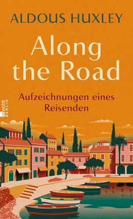 Abbildung von Huxley | Along the Road | 1. Auflage | 2024 | beck-shop.de