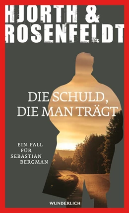 Abbildung von Hjorth / Rosenfeldt | Die Schuld, die man trägt | 1. Auflage | 2023 | beck-shop.de