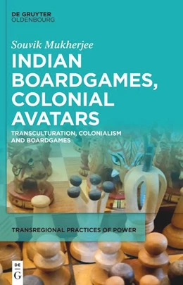 Abbildung von Mukherjee | Indian Boardgames, Colonial Avatars | 1. Auflage | 2025 | 6 | beck-shop.de